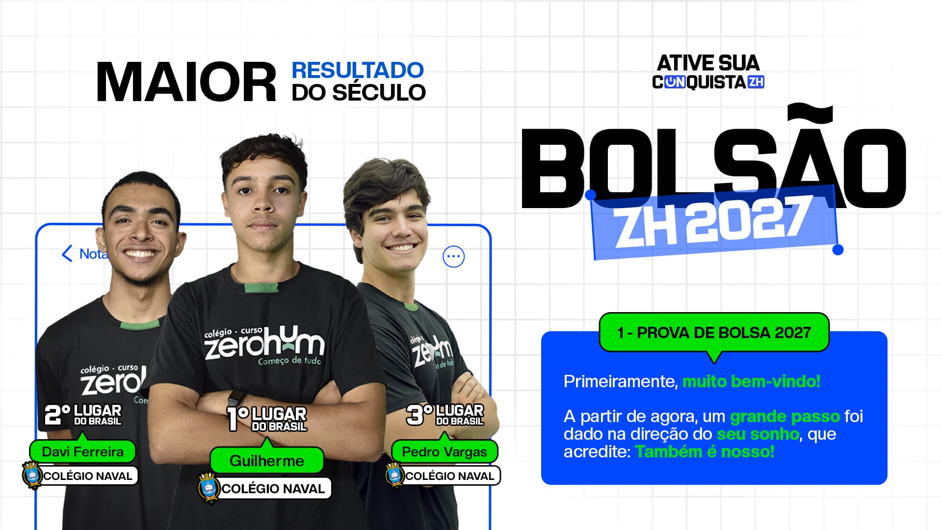 Davi Ferreira, Guilherme e Pedro Vargas, alunos da Zerohum aprovados nos três primeiros lugares do Brasil no Colégio Naval